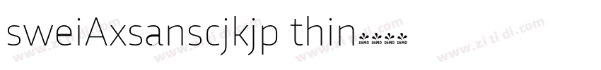 sweiAxsanscjkjp thin字体转换